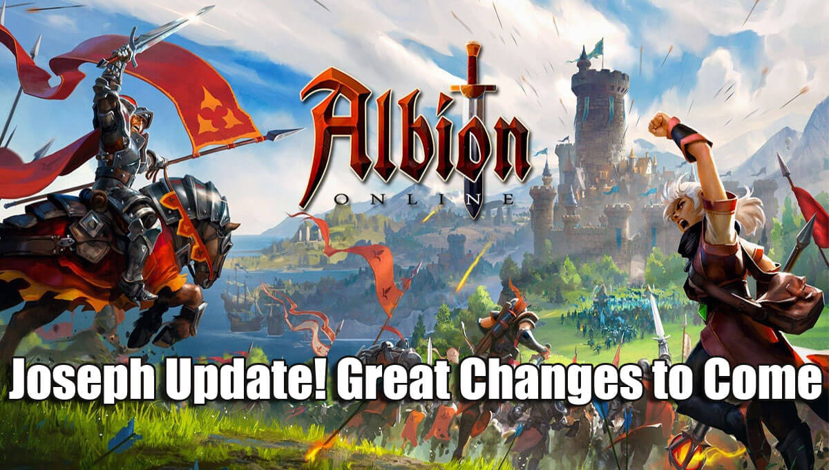 Albion Online Joseph Update